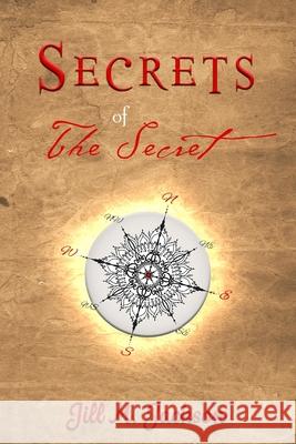 Secrets of The Secret Jill M. Jackson 9780578640419 3 Graces Publishing - książka