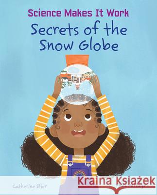 Secrets of the Snow Globe Catherine Stier Floss Pottage 9780807572665 Albert Whitman & Company - książka