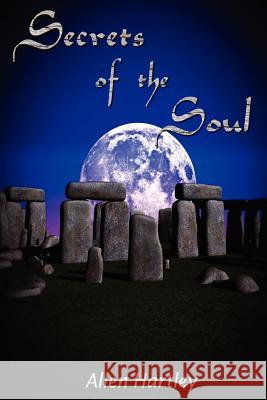 Secrets of the Soul Allen Hartley 9781469967950 Createspace - książka