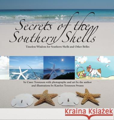 Secrets of the Southern Shells Second Edition Casey Tennyson 9780985526429 Cutting Edge Communications, Inc. - książka