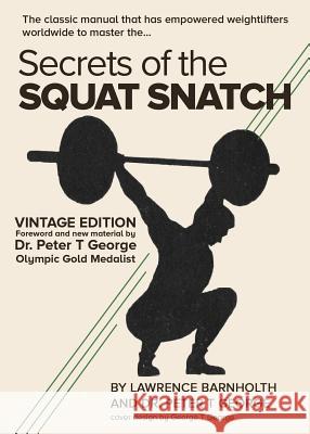 Secrets of the Squat Snatch Peter George 9781619846852 Gatekeeper Press - książka