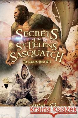 Secrets of the St. Helens Sasquatch Clint Romag 9781976433894 Createspace Independent Publishing Platform - książka