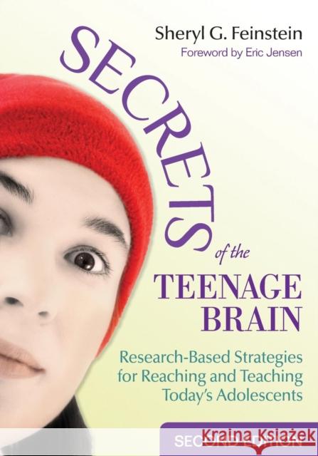 Secrets of the Teenage Brain: Research-Based Strategies for Reaching and Teaching Today′s Adolescents Feinstein, Sheryl G. 9781412962674  - książka