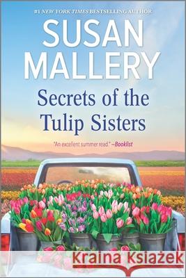 Secrets of the Tulip Sisters Susan Mallery 9781335996978 Harlequin Books - książka