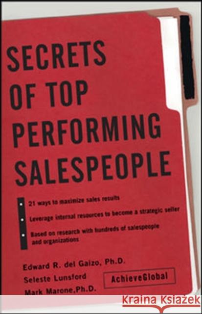 Secrets of Top-Performing Salespeople Seleste E. Lunsford Mark D. Marone Edward R. De 9780071423014 McGraw-Hill Companies - książka