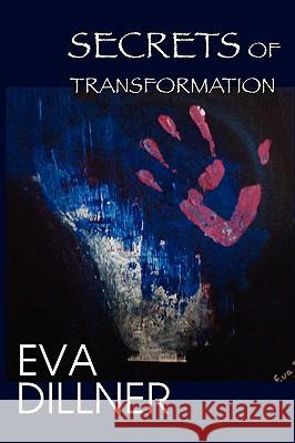 Secrets of Transformation Eva Dillner 9789197630993 Divine Design - książka