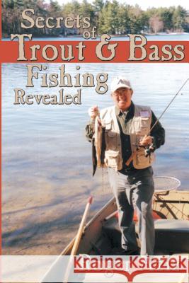 Secrets of Trout & Bass Fishing Revealed Roger Aziz 9780971177437 AnEx Publications - książka