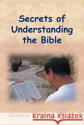 Secrets of Understanding the Bible Rosario D'Souz 9781493165346 Xlibris Corporation - książka