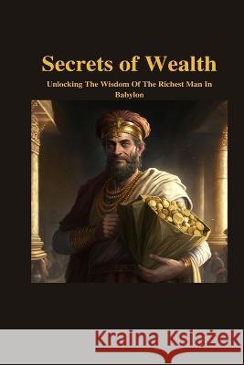 Secrets Of Wealth Kwabena Owusu   9798373839952 Independently Published - książka