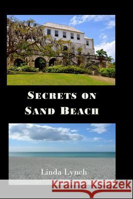 Secrets on Sand Beach Linda Lynch 9781796905342 Independently Published - książka