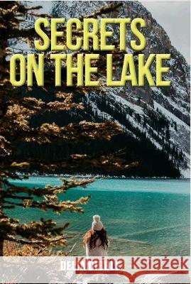Secrets on the Lake Delia Dibble 9781925908985 Australian Self Publishing Group - książka