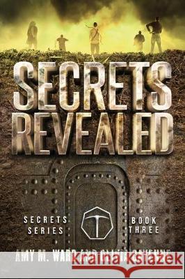 Secrets Revealed: Book 3 of the Secrets Series Olivia Cayenne Amy M. Ward 9781980841074 Independently Published - książka