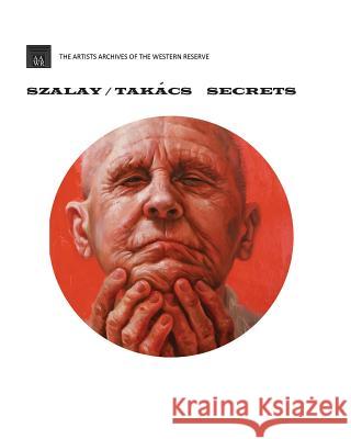Secrets Takacs Szalay Mindy J. Tousley Artists Archives of the Wester 9781719313049 Createspace Independent Publishing Platform - książka