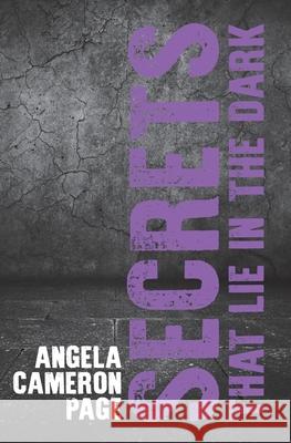 Secrets That Lie in the Dark Angela Camero 9781068312533 Angela Cameron Page - książka