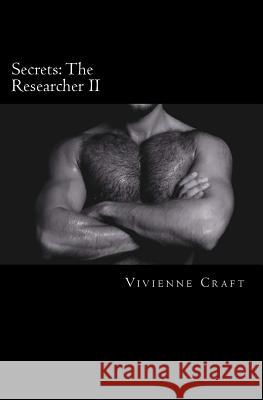 Secrets: The Researcher II Vivienne Craft 9781502497468 Createspace - książka