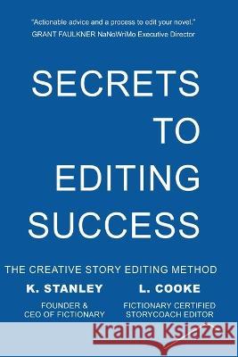 Secrets to Editing Success K. Stanley L. Cooke 9781999276263 Fictionary Press - książka