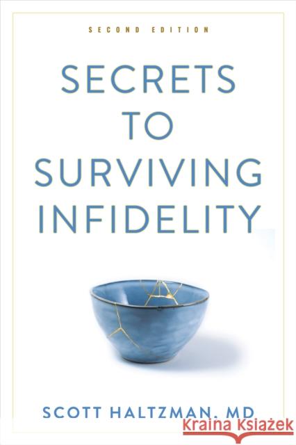 Secrets to Surviving Infidelity Scott Haltzman 9781421450827 Johns Hopkins University Press - książka