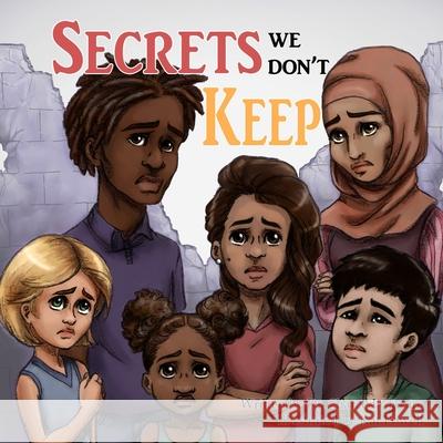 Secrets We Don't Keep Shareeda Cephas Kat Powell 9781735036885 Bruised and Unbroken, LLC - książka