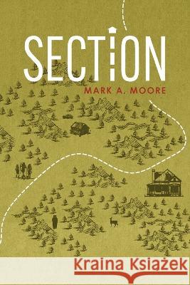 Section Mark A Moore 9798885311328 Booklocker.com - książka