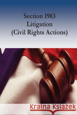 Section 1983 Litigation (Civil Rights Actions) Federal Judicial Center                  Karen M. Blum                            Kathryn R. Urbonya 9781537162386 Createspace Independent Publishing Platform - książka