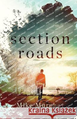 Section Roads Mike Murphey   9781947392502 Acorn Publishing - książka