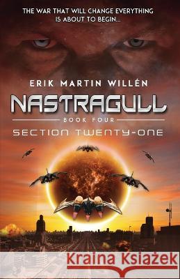 Section Twenty-One (Nastragull): Section Twenty-One Erik Martin Willen   9789198809039 Asc - książka