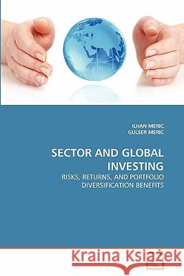 Sector and Global Investing Ilhan Meric, Gulser Meric 9783639345339 VDM Verlag - książka