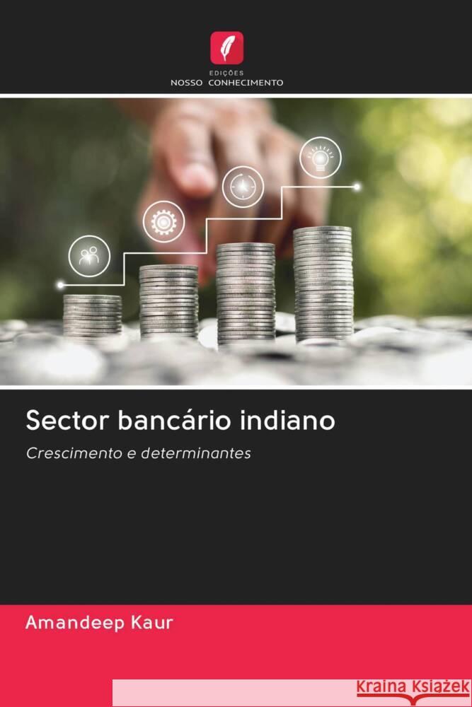 Sector bancário indiano Kaur, Amandeep 9786202940993 Edicoes Nosso Conhecimento - książka