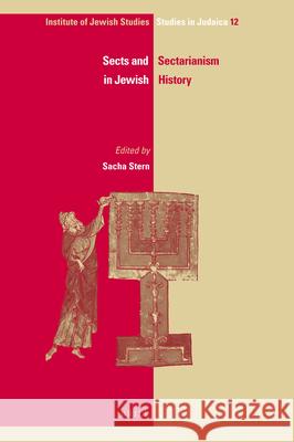 Sects and Sectarianism in Jewish History Sacha Stern 9789004206489 Brill Academic Publishers - książka