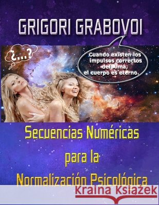 Secuencias Numéricas Para La Normalización Psicológica: Tomo I y II Grigori Grabovoi, Edilma Angel * Eam Publishing 9798534097252 Independently Published - książka