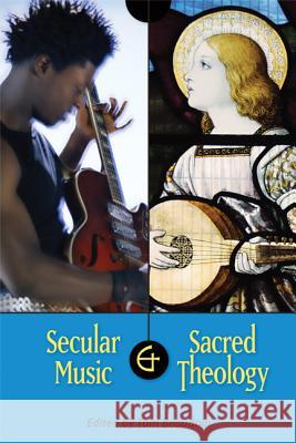 Secular Music and Sacred Theology Tom Beaudoin 9780814680247 Liturgical Press - książka