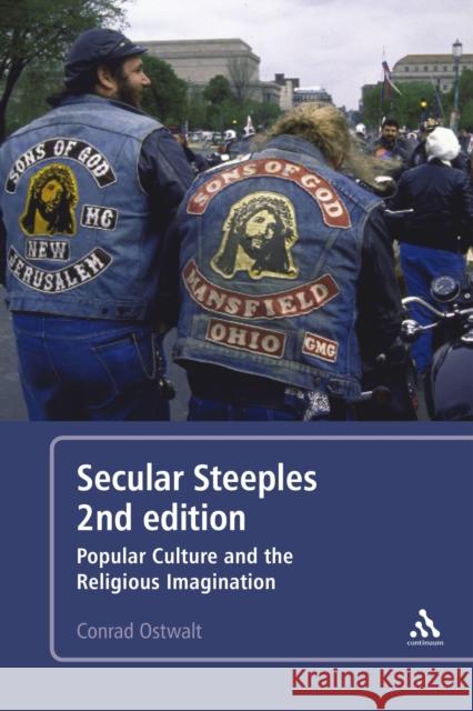 Secular Steeples 2nd Edition: Popular Culture and the Religious Imagination Ostwalt, Conrad 9781441156174  - książka