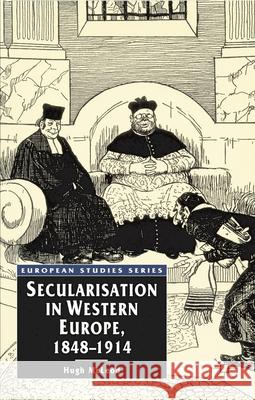 Secularisation in Western Europe, 1848-1914 Hugh Mcleod 9780333597477 PALGRAVE MACMILLAN - książka