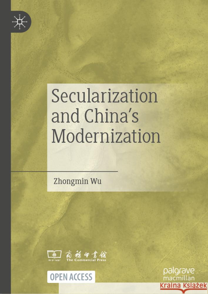Secularization and China's Modernization Wu, Zhongmin 9789819780617 Palgrave Macmillan - książka