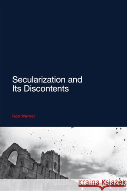 Secularization and Its Discontents Rob Warner 9781441155436  - książka