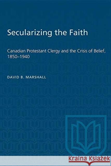 Secularizing the Faith David Marshall 9780802068798 University of Toronto Press - książka