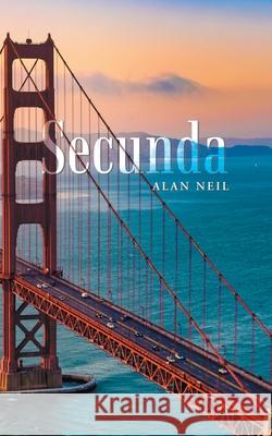 Secunda Alan Neil 9781663275554 iUniverse - książka