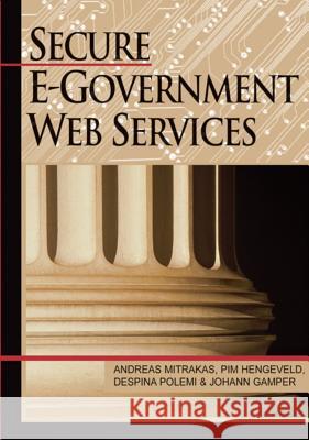 Secure E-Government Web Services Mitrakas, Andreas 9781599041384 IGI Global - książka