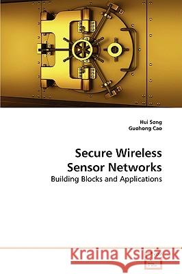 Secure Wireless Sensor Networks Hui Song 9783639065268 VDM Verlag - książka