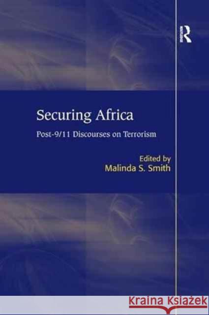 Securing Africa: Post-9 Malinda S. Smith 9781138260191 Routledge - książka