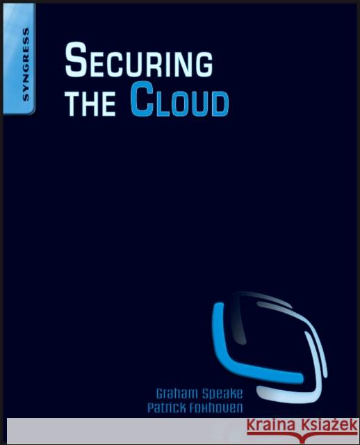 Securing the Cloud: Cloud Computer Security Techniques and Tactics Winkler 9781597495929 SYNGRESS MEDIA - książka