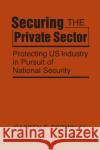 Securing the Private Sector Darren E. Tromblay 9781955055123 Lynne Rienner Publishers