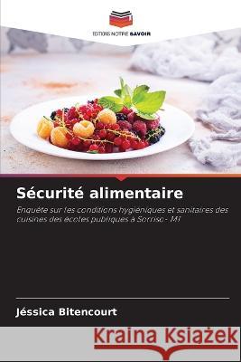 Securite alimentaire Jessica Bitencourt   9786205934364 Editions Notre Savoir - książka