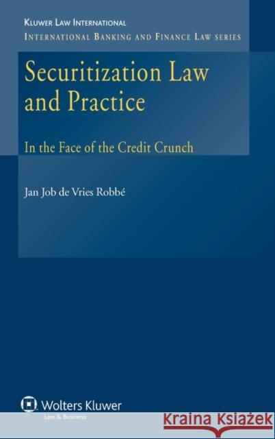 Securitization Law and Practice de Vries Robbe, Jan Job 9789041127150 Kluwer Law International - książka