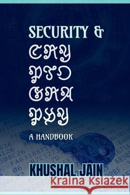 Security & Cryptography Khushal Jain   9798889864752 Notion Press - książka