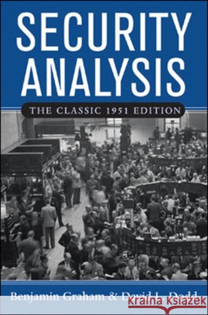 Security Analysis: The Classic 1951 Edition Benjamin Graham 9780071448208 McGraw-Hill Education - Europe - książka