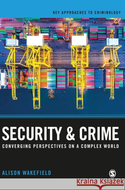 Security and Crime Alison Wakefield 9781412931007 Sage Publications Ltd - książka