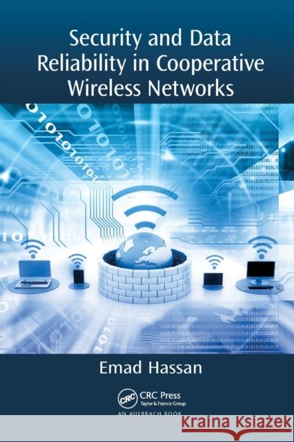 Security and Data Reliability in Cooperative Wireless Networks Emad Hassan 9780367571849 CRC Press - książka