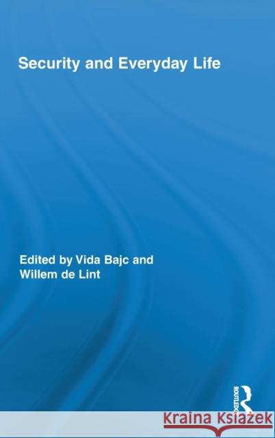 Security and Everyday Life Vida Bajc Willem De Lint 9780415997683 Routledge - książka