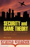 Security and Game Theory: Algorithms, Deployed Systems, Lessons Learned Tambe, Milind 9781107096424 0